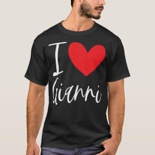 I Love Gianni Name Personalised Boy Man BFF Friend T-Shirt