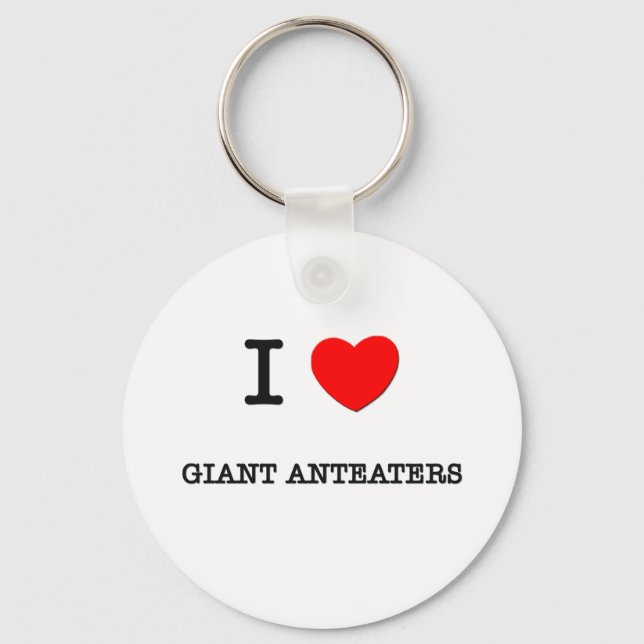 I Love GIANT ANTEATERS Key Ring (Front)