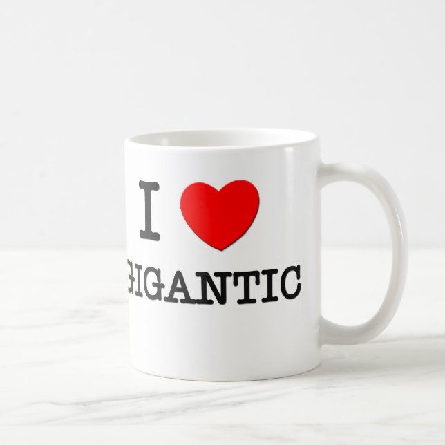 I Love Gigantic Coffee Mug (Right)