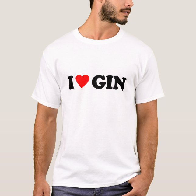 I LOVE GIN T-Shirt (Front)