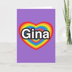 I love Gina. I love you Gina. Heart Card