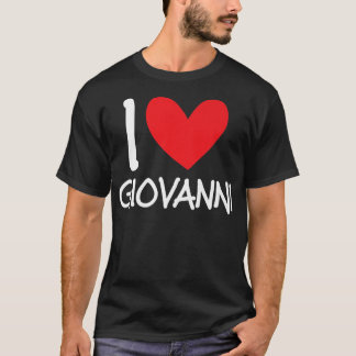 I Love Giovanni Name Personalised Men Guy BFF Frie T-Shirt
