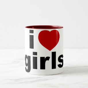 I Love Girls Mugs and Steins
