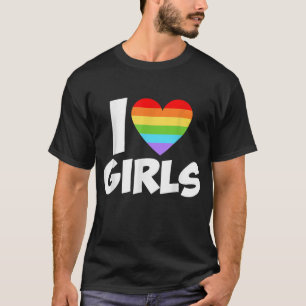 I Love Girls, Pride lgbt Lesbian T-Shirt