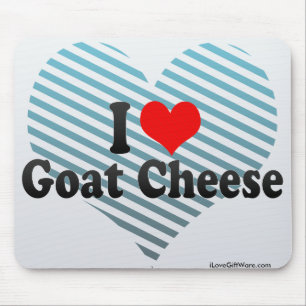 I Love Goat Cheese Mouse Pad