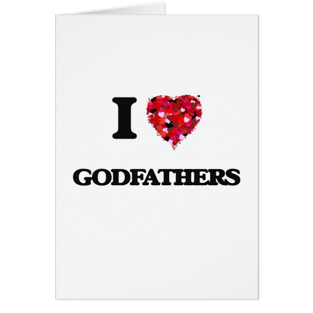 I love Godfathers (Front)