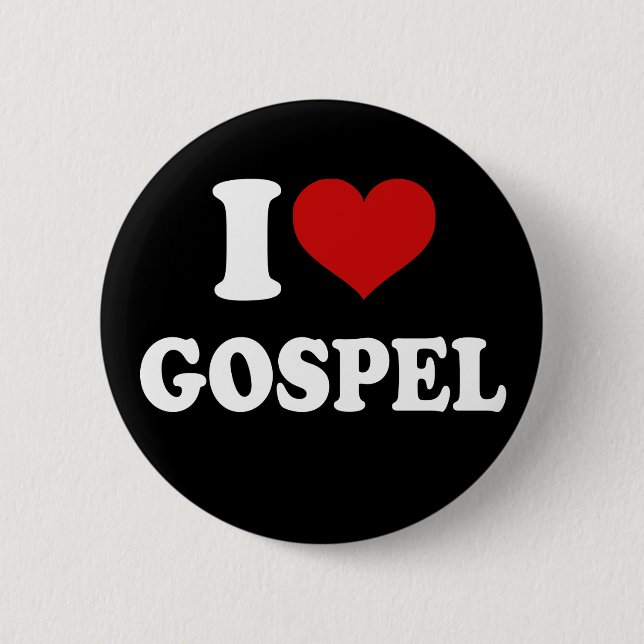 I Love Gospel 6 Cm Round Badge (Front)