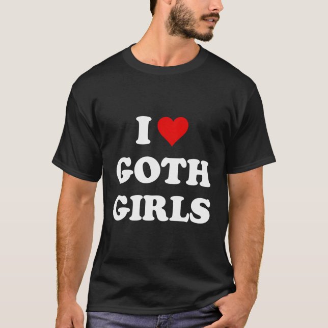 I Love Goth T-Shirt (Front)