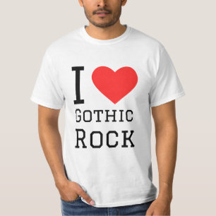 I love gothic rock T-Shirt
