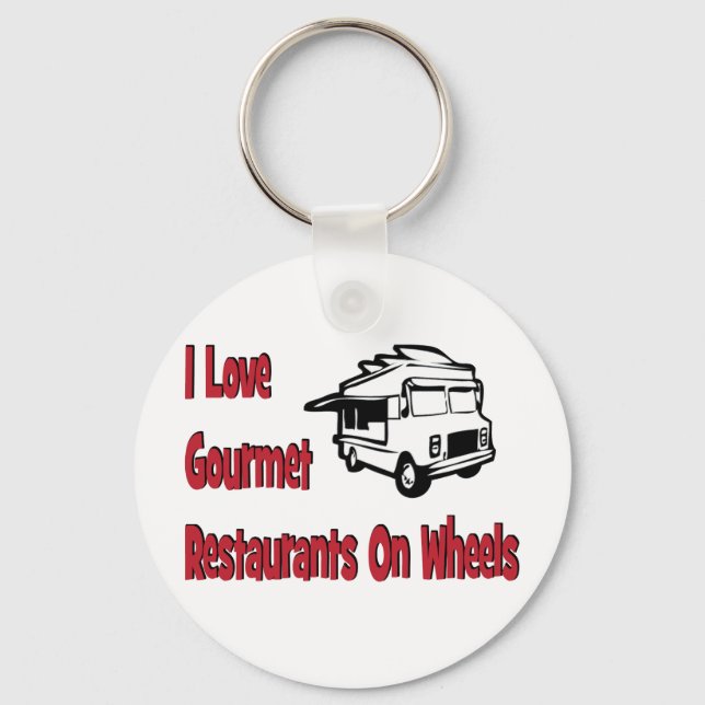 I love gourmet restaurants on wheels key ring (Front)