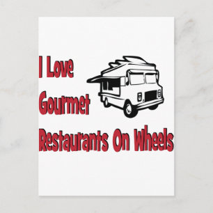 I love gourmet restaurants on wheels postcard