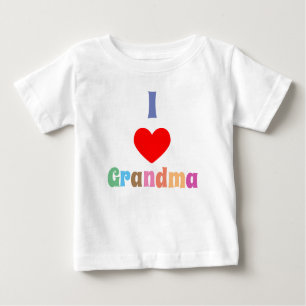 I Love Grandma Baby T-Shirt