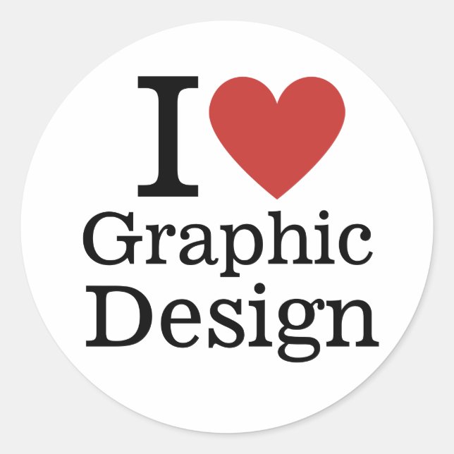 I ❤️ Love Graphic Design for Student/Faculty Classic Round Sticker (Front)