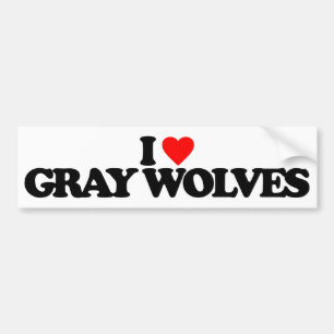 I LOVE GRAY WOLVES BUMPER STICKER