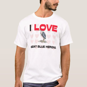 I Love Great Blue Herons T-Shirt