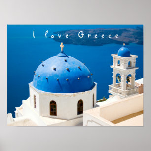 I love Greece Church Santorini blue photo and text Poster