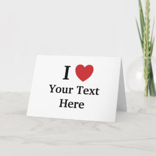 I Love Greeting Card Template - Add text