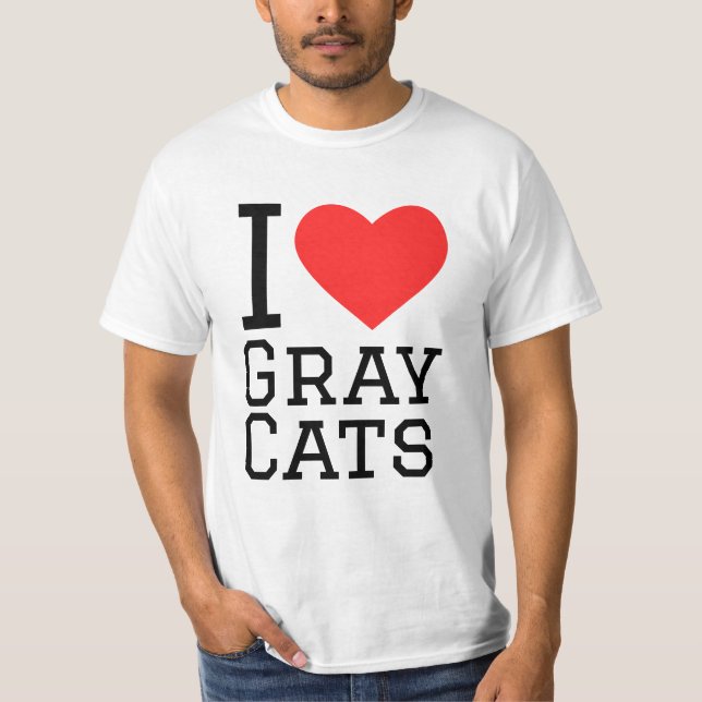 I love grey cats T-Shirt (Front)