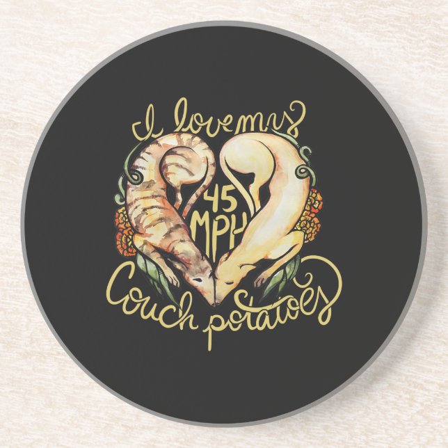 I love greyhounds cute 45 MPH Couch potatoes Coaster (Front)