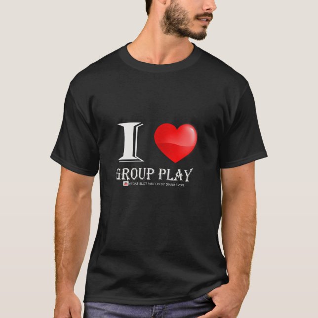 I love group play shirt (Front)