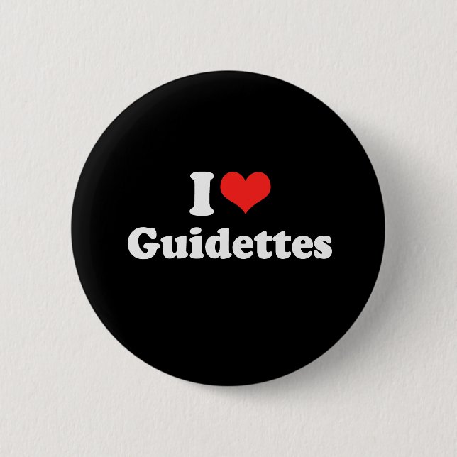 I Love Guidettes 6 Cm Round Badge (Front)