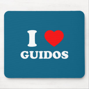 I Love Guidos Funny Italian American Quote  Mouse Pad