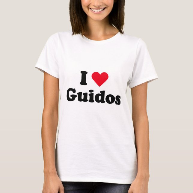 I love guidos T-Shirt (Front)