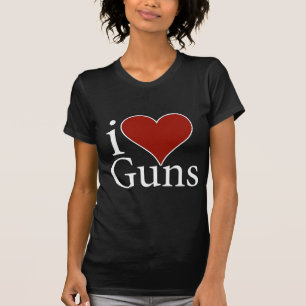 I Love Guns T-Shirt
