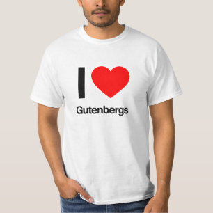 i love gutenbergs T-Shirt