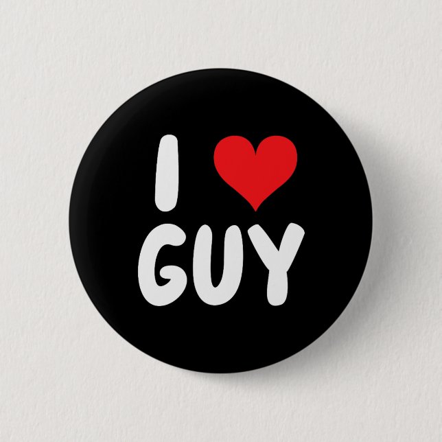 I Love Guy - Heart - Name  6 Cm Round Badge (Front)