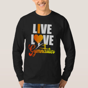 I Love Gymnastics Gymnast Gymnastics Coach Mum Gir T-Shirt