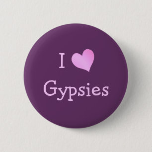 I Love Gypsies 6 Cm Round Badge