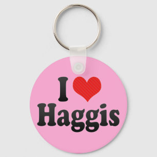 I Love Haggis Key Ring
