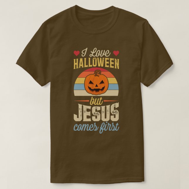 I Love Halloween But Jesus Comes First Funny Chris T-Shirt (Design Front)