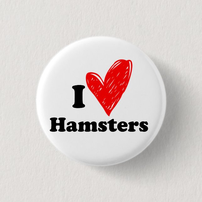 I love Hamsters 3 Cm Round Badge (Front)