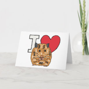 I Love Hamsters Card