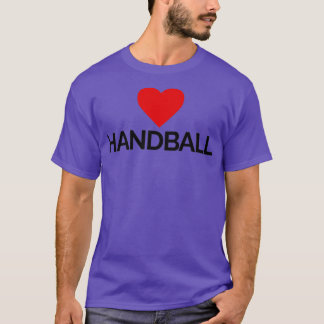 I love handball 31 T-Shirt