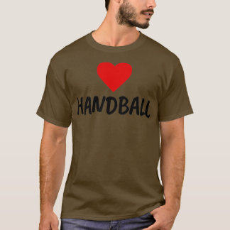 I love handball heart 2 T-Shirt