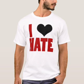 I Love Hate T-Shirt