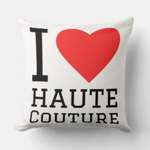 I love haute couture cushion