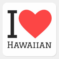 I love Hawaiian 