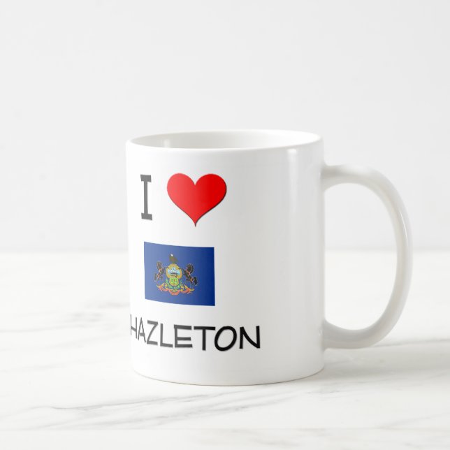 I Love Hazleton Pennsylvania Coffee Mug (Right)