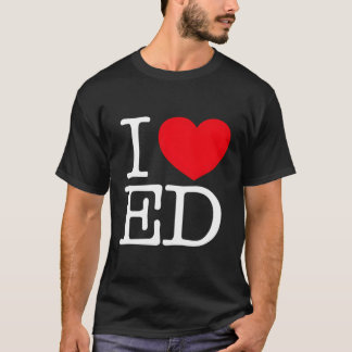 I Love He Ed T-Shirt