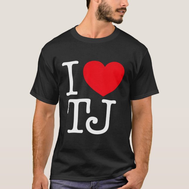 I Love He Tj T-Shirt (Front)