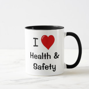 I Love Health and Safety I Heart Health and Safety Mug