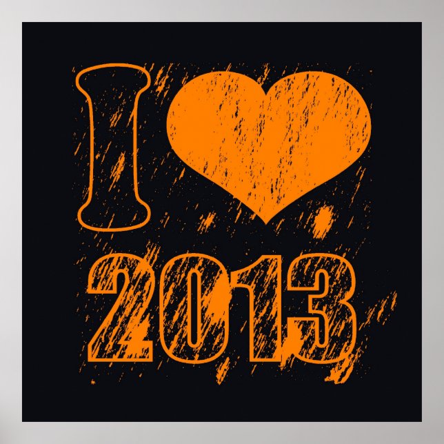I love (heart) 2013 - Happy new year 2013 -  Xmas Poster (Front)