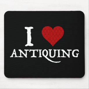 I Love (Heart) Antiquing Mouse Pad