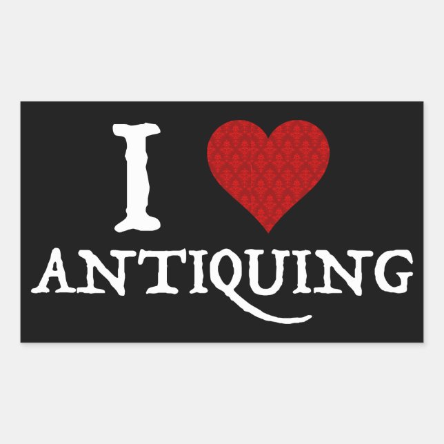 I Love (Heart) Antiquing Rectangular Sticker (Front)