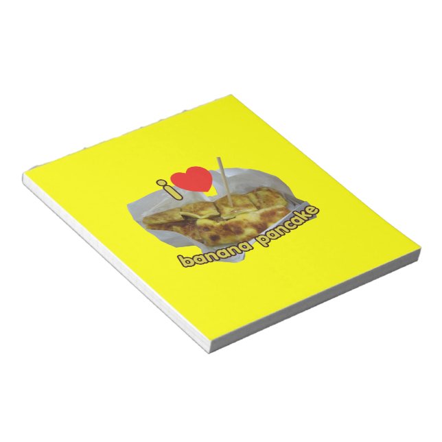 I Love (Heart) Banana Pancake ... Thai Street Food Notepad (Angled)