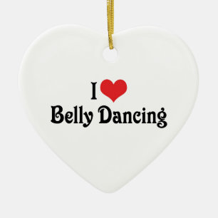 I Love Heart Belly Dancing Ceramic Ornament